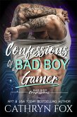 Confessions of a Bad Boy Gamer (eBook, ePUB)