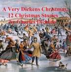 A Very Dickens Christmas (12 Christmas Stories) (eBook, ePUB)