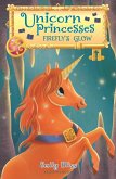 Unicorn Princesses 7: Firefly's Glow (eBook, ePUB)