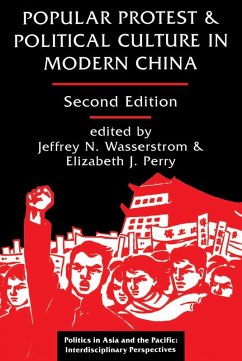 Popular Protest And Political Culture In Modern China (eBook, ePUB) - Wasserstrom, Jeffrey N