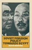 Soviet Foreign Policy Towards Egypt (eBook, PDF)
