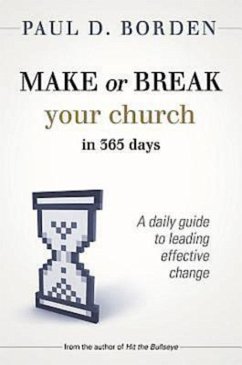 Make or Break Your Church in 365 Days (eBook, ePUB)