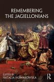 Remembering the Jagiellonians (eBook, ePUB)