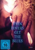 Even Lovers get the Blues