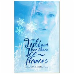 Tuli and her three ice flowers (MP3-Download) - Bleckert, Carinha K.; Thomé, Adrian