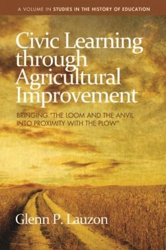 Civic Learning through Agricultural Improvement (eBook, ePUB) Civic Learning through Agricultural Improvement (eBook, ePUB)