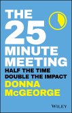 The 25 Minute Meeting (eBook, ePUB)