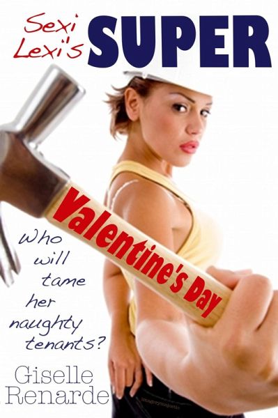 Sexi Lexi's Super Valentine's Day (eBook, ePUB) Sexi Lexi's Super Valentine's Day (eBook, ePUB)