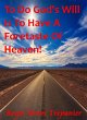 To Do God's Will Is To Have A Foretaste... - Bild 1