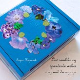 Lav smukke og spændende æsker - og med decoupage (eBook, ePUB) Lav smukke og spændende æsker - og med decoupage (eBook, ePUB)