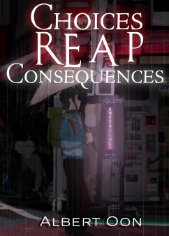 Choices Reap Consequences (Choice and Consequence, #8) (eBook, ePUB) - Oon, Albert