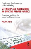 Setting Up and Maintaining an Effective Private Practice (eBook, ePUB)