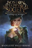 Boston Metaphysical Society: A Storm of Secrets (eBook, ePUB) Boston Metaphysical Society: A Storm of Secrets (eBook, ePUB)