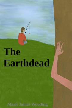 The Earthdead (eBook, ePUB) - Wooding, Mark James