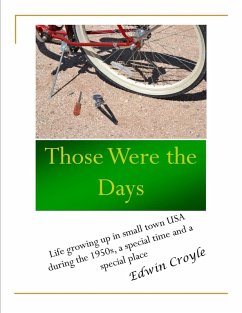 Those Were the Days (eBook, ePUB) - Croyle, Edwin