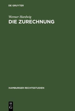 Die Zurechnung (eBook, PDF) - Hardwig, Werner