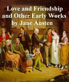 Love and Friendship and Other Early Works (eBook, ePUB)
