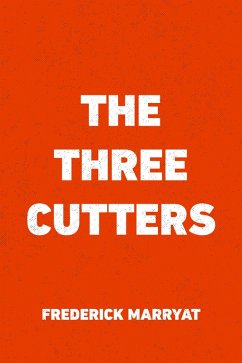The Three Cutters (eBook, ePUB) - Marryat, Frederick