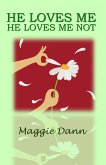 He Loves Me He Loves Me Not (eBook, ePUB)