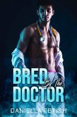 Bred By The Doctor (eBook, ePUB)