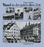 Basel in der guten alten Zeit (eBook, PDF)