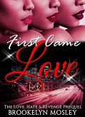 First Came Love: The Love, Hate & Revenge Prequel (eBook, ePUB) First Came Love: The Love, Hate & Revenge Prequel (eBook, ePUB)
