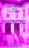 A Haunted House Will Always Be Haunted (eBook, ePUB)