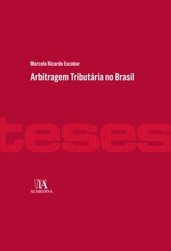 Arbitragem Tributária no Brasil (eBook, ePUB) - Escobar, Marcelo Ricardo