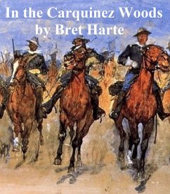 In the Carquinez Woods (eBook, ePUB) - Harte, Bret