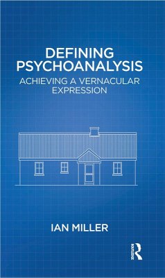 Defining Psychoanalysis (eBook, PDF) - Miller, Ian