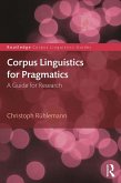 Corpus Linguistics for Pragmatics (eBook, PDF)