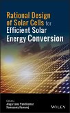 Rational Design of Solar Cells for Efficient Solar Energy Conversion (eBook, ePUB)