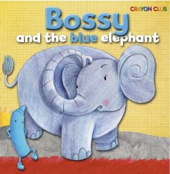 Cover Bossy and the Blue Elephant (eBook, PDF)