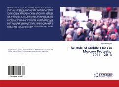 The Role of Middle Class in Moscow Protests, 2011 - 2013 - Kamayeva, Anna