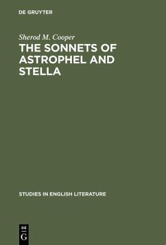 The sonnets of Astrophel and Stella (eBook, PDF) - Cooper, Sherod M.