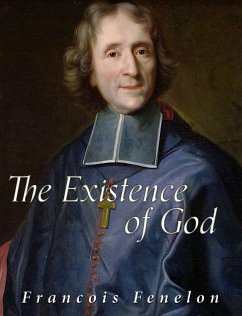The Existence of God (eBook, ePUB) - Fenelon, Francois