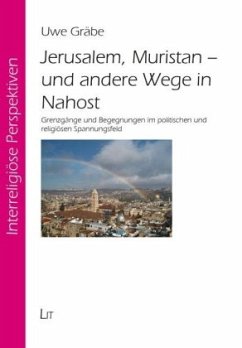 Jerusalem, Muristan - und andere Wege in Nahost - Gräbe, Uwe