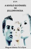 A kiváló egyéniség 50 jellemvonása (eBook, ePUB)