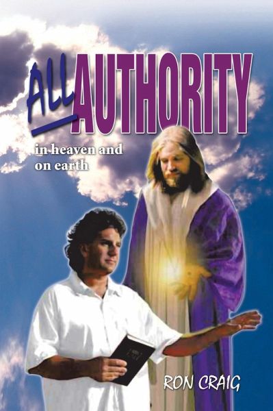 All Authority in Heaven and on Earth (eBook, ePUB)