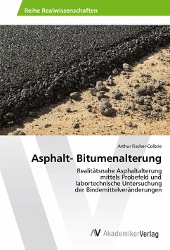 Asphalt- Bitumenalterung - Fischer-Colbrie, Arthur