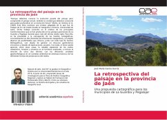 La retrospectiva del paisaje en la provincia de Jaén