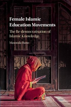 Female Islamic Education Movements (eBook, ePUB) - Bano, Masooda