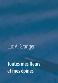 Toutes mes fleurs et mes épines (eBook, ePUB)