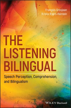 The Listening Bilingual (eBook, PDF) - Grosjean, François; Byers-Heinlein, Krista