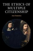 Ethics of Multiple Citizenship (eBook, ePUB)