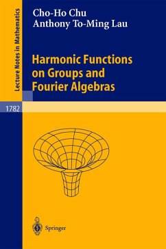 Harmonic Functions on Groups and Fourier Algebras (eBook, PDF) - Chu, Cho-Ho; Lau, Anthony To-Ming