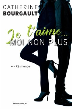 Résilience (eBook, ePUB) - Catherine Bourgault, Bourgault