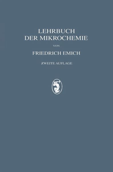 Lehrbuch der Mikrochemie (eBook, PDF) Lehrbuch der Mikrochemie (eBook, PDF)