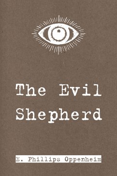 The Evil Shepherd (eBook, ePUB) - Phillips Oppenheim, E.
