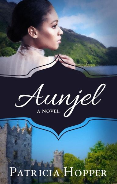 Aunjel (O'Donovan Family Saga, #3) (eBook, ePUB) Aunjel (O'Donovan Family Saga, #3) (eBook, ePUB)